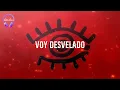 Fuerza Regida - Desvelado (Letra)