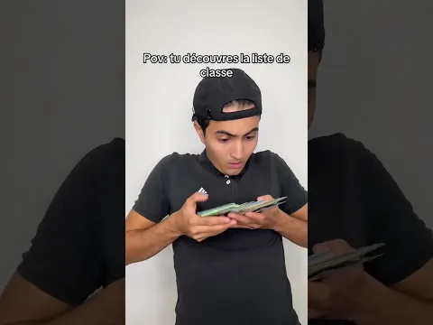 Pov : tu découvres la liste de classe