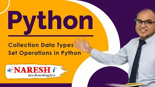 Set Operations Collection Data Types in Python Python Tutorial Naresh IT