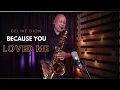 Download Lagu BECAUSE YOU LOVED ME (Celine Dion) Sax Angelo Torres - Saxophone Cover - AT Romantic CLASS #61