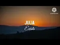 Lagu Julia - Exists (lirik)