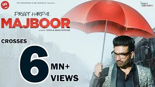 MAJBOOR (Official Video) Preet Harpal | Punjabi Songs 2020 | TPZ Records