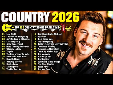 Top Country Hits 2026 🤠 Morgan Wallen, Luke Combs, Luke Bryan | Best Country Songs Playlist