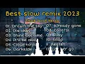 Download Lagu BEST SLOW REMIX 2023 ❗️Enak buat kerja 🎧 Drown the sky x Already gone