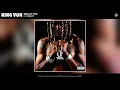 King Von - Mad At You (Audio) (feat. Dreezy)