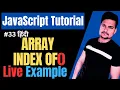 Array IndexOf in JavaScript IndexOf function in JavaScript JavaScript Tutorial Part - 33
