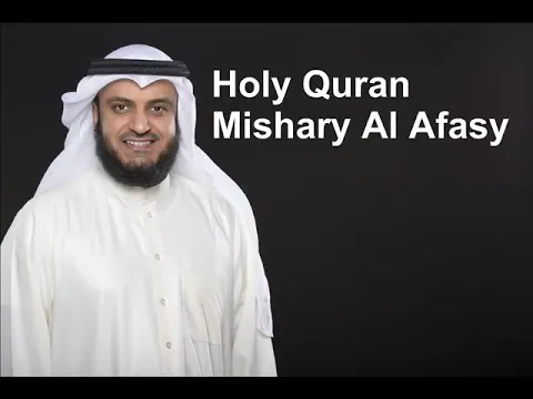 Download MP3 Holy Quran | Full Quran Recitation by Mishary Al Afasy