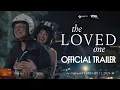 Lagu THE LOVED ONE (2026) Official Trailer - Anne Curtis, Jericho Rosales