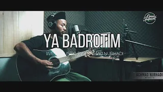 Download Ya Badrotim by Achmad Nurhadi (Acoustic version) MP3