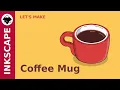 Inkscape Tutorial Coffee mug