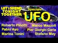 Lagu Let’s Spend Tonight Together 23.2.26 Speciale UFO con Pinotti, Ayo, Tonini, Mazzoli, Caria, May