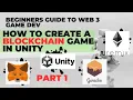 What is blockchain game in unity how to create a blockchain game in unity