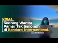 Download Lagu Seorang Wanita Pamer Tak Senonoh di Bandara Internasional Yogyakarta.