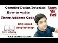 Three address code in compiler design Explained Step by Step