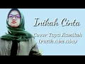 Download Lagu Inikah Cinta ~ \\Cover/ Taya Kamilah (Putih Abu Abu) || Lyrics Video