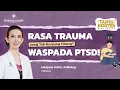 Download Lagu Gejala PTSD: Trauma Masa Lalu yang Tak Kunjung Hilang - Meriyati, M.Psi., Psikolog Klinis