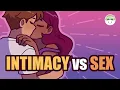 Why We Need Intimacy More Than Sex