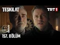 Lagu Teşkilat 157. Bölüm @trt1​