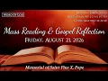Today s Catholic Mass Readings and Gospel Reflection - Friday August 21 2026
