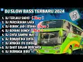 Download Lagu DJ SLOW FULL BASS TERBARU 2024 • TERLALU SADIS • PERCERAIAN LARA ♻️ DJ TIKTOK TERBARU 2024 [VIRAL]