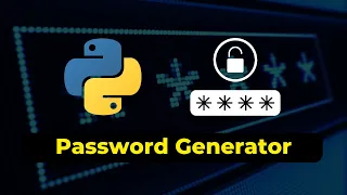 Python Beginner s Password Generator Learn How to Create UNBREAKABLE Passwords in 5 Minutes