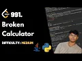Broken Calculator Leet code 991 Theory Python Java