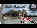 Exploring Abandoned Ruby Tuesday - Dublin Ohio DEMOLISHED