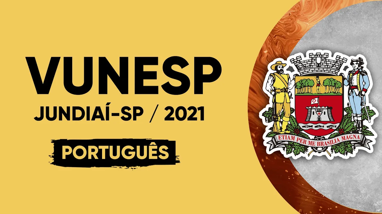 PROVA VUNESP 2021 - PORTUGUÊS - Prefeitura de Jundiaí (Professor)