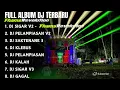 FULL ALBUM DJ NULUP SIGAR V2 - FHAMS REVOLUTION VIRAL TIKTOK!!! - PELAMPIASAN V2 FULL ALBUM DJ 2024