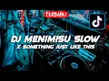 Download Lagu DJ MENIMISU SLOW X SOMETHING JUST LIKE THIS🎶viral tiktok terbaru 2022