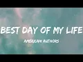 Lagu American Authors - Best Day Of My Life (Lyric Video) | One Direction, Rihanna,...