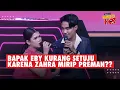 Lagu Zahra Minta Dikenalkan Kepada Calon Ayah Mertua, Eby: Aku Nggak Yakin Bapak Mau Terima Kamu Dek...