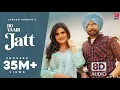 Do Vaari Jatt (8D Audio) Jordan Sandhu Ft Zareen Khan | New Punjabi Songs 2021| Latest Punjabi
