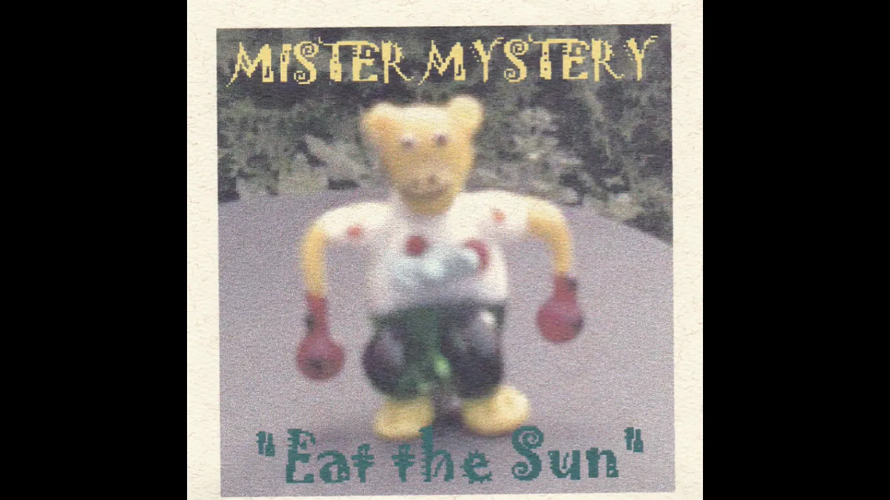 Mister Mystery [USA] - "Eat the Sun" [full album]