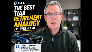 The Best TIAA Retirement Analogy I ve Ever Heard