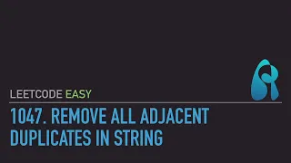 LeetCode 1047 Remove All Adjacent Duplicates In String - Stack