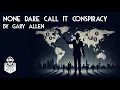 Gary Allen None Dare Call It Conspiracy - Analysis