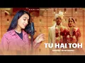 Download Lagu Tu Hai To Dil dhadakta Hai | Cover by Richa Sharma | Neeti Mohan | New Hindi Song