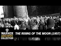 Download Lagu Preview Clip | The Rising of the Moon | Warner Archive