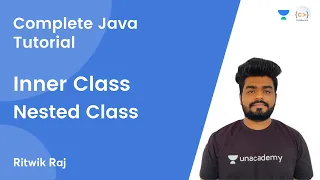 L21 Inner Class Nested Class JAVA Complete Java Tutorial Ritwik Raj