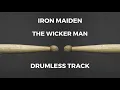 Iron Maiden - The Wicker Man (drumless)