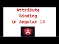 Part 19 - Attribute Binding in Angular 15 Angular 15 tutorials for beginners