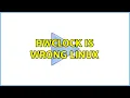 hwclock is wrong Linux