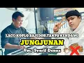 Download Lagu JUNGJUNAN - LAGU BAJIDOR MENCUG TANPA KENDANG - VOC. SYARIF DEONZ