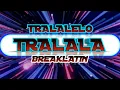 Lagu TRALALELO TRALALA BREAKLATIN (DJ WIN)ft..DJ sandy