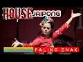 Download Lagu HOUSE JAIPONG PALING ENAK DI DENGAR