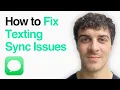 How To Fix Apple Imessage Texting Sync Issues 2025 Guide