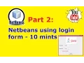 Netbeans Tutorial Part 2 - Netbeans using login page