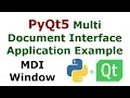 PyQt5 Multi Document Interface MDI Application Example Introduction