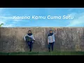 Download Lagu [COVER] NAIF - KARENA KAMU CUMA SATU